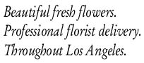 Los Angeles Florist Delivery